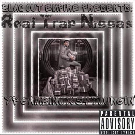 Real Trap Niggas ft. 54 Youngin cover art