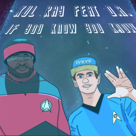 If You Know You Know (IYKYK) ft. D.A.