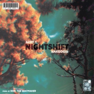 Nightshift ft. Azot1 & Anagogia cover art