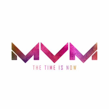 The Time Is Now