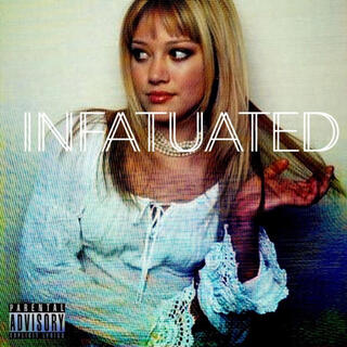 INFATUATED