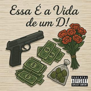 Essa é a Vida de Um D! (EVUD!)
