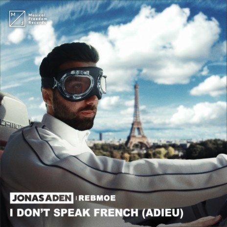 I Don't Speak French (Adieu) ft. RebMoe