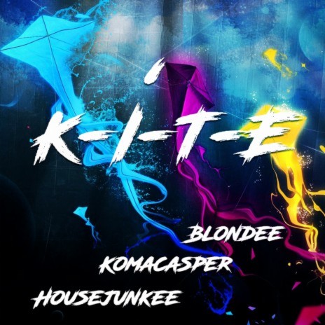 K-I-T-E ft. KaaCee & Housejunkee cover art