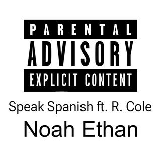 Speak Spanish ft. R. Cole cover art
