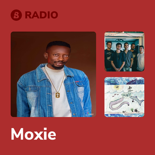 Moxie Radio