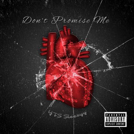 Dont Promise Me
