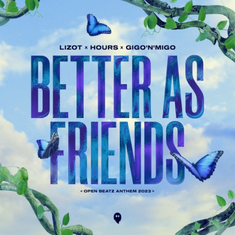 Better As Friends ft. HOURS & Gigo'n'Migo cover art