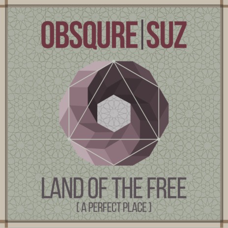 Land of the Free (A Perfect Place) ft. Suz