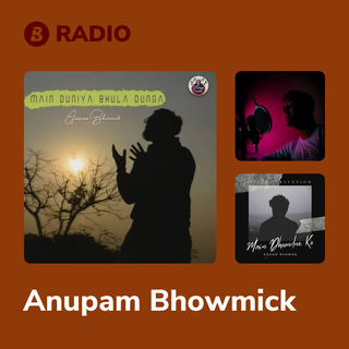 Anupam Bhowmick Radio