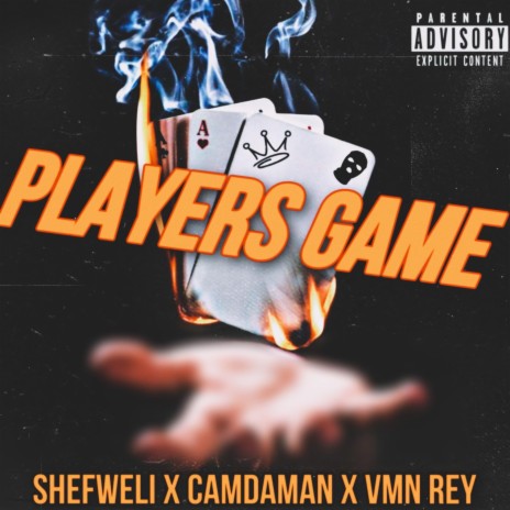 A Players Game ft. CamDaMan & VMN Rey cover art