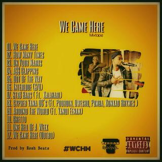 We Came Here Mixtape