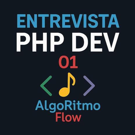 Entrevista PHP Dev Senior con ritmo y flow 01 cover art
