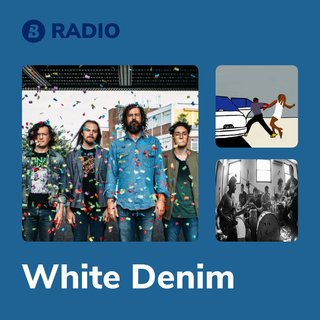 White Denim Radio
