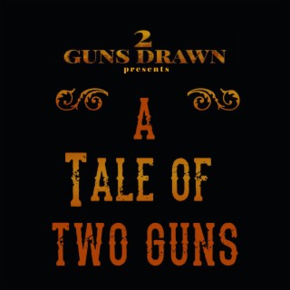 2 Guns Drawn