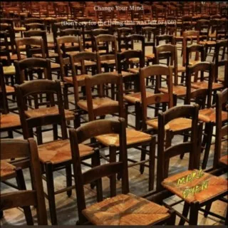 Change Your Mind (Don't Cry for the Living That Was Left to You) cover art