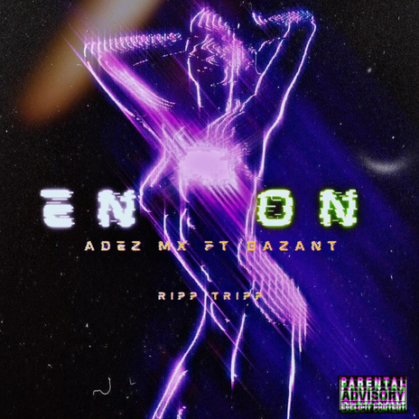 EN ON ft. Ripp tripp & Bazant cover art