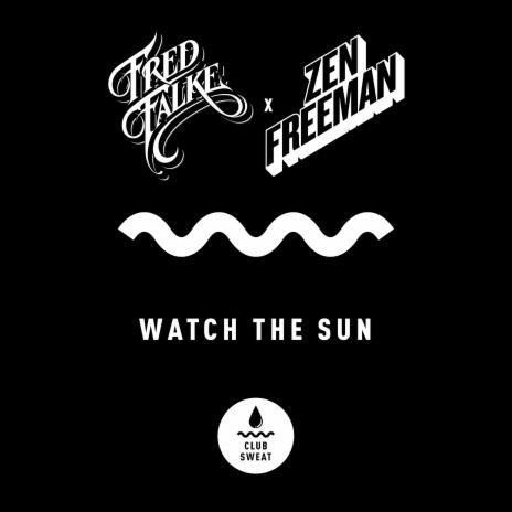 Watch the Sun (Extended Mix) ft. Zen Freeman cover art