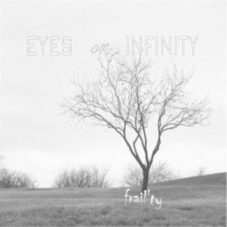 Eyes On Infinity
