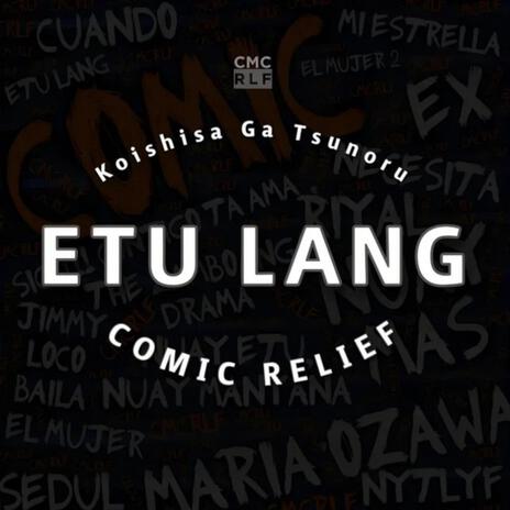 E2 Lang (Koishisa Ga Tsunoru)