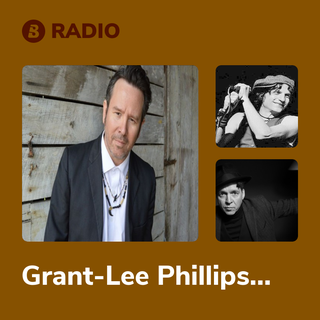 Grant-Lee Phillips Radio