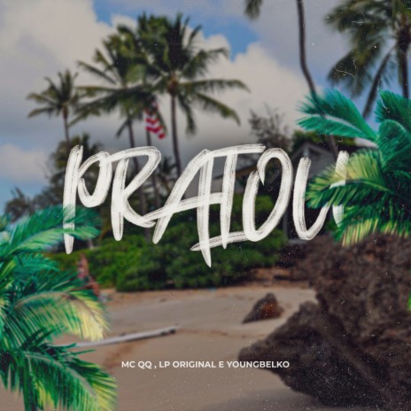Praiou ft. Young Belko & MC QQ cover art