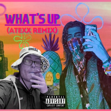 What's Up (Remix) ft. Atexx cover art