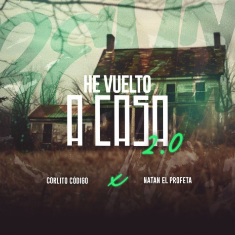 He Vuelto A Casa 2.0 ft. Natan El Profeta