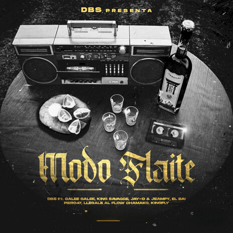Modo Flaite ft. Pailita, Galee Galee, Kingfly, King Savagge & El BAI