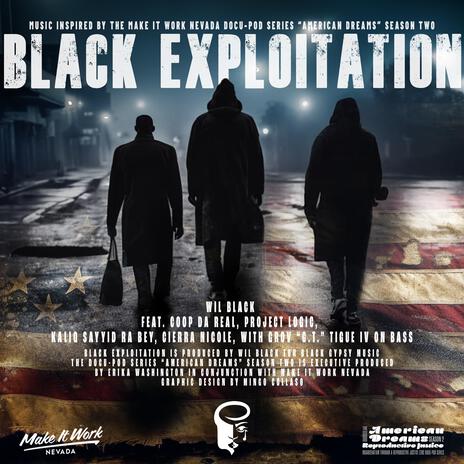 Black Exploitation ft. Coop Da Real, Project Logic, Kaliq Sayyid, Cierra Nikole & Grov "G.T". Tigue IV cover art