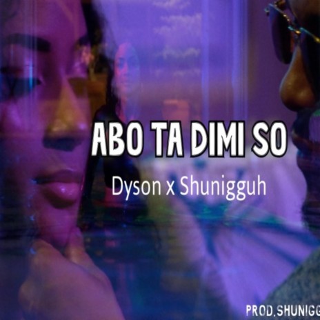 Abo Ta Dimi So (feat. Shunigguh) cover art