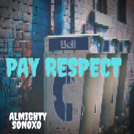 Pay Respect (Instrumental) ft. Sonoxo cover art