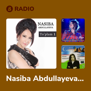 Nasiba Abdullayeva Radio