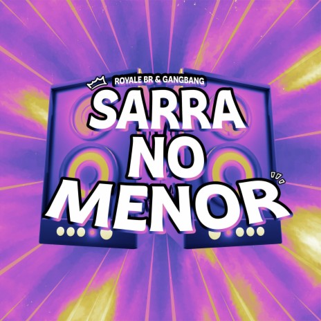 Sarra No Menor ft. Gangbang