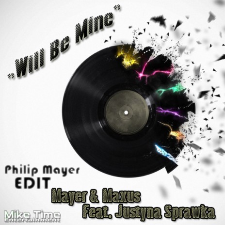 Will Be Mine (Philip Mayer Vs. The Soundshifters Remix) ft. Mayer & Justyna Sprawka cover art