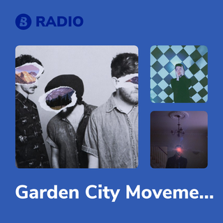 Garden City Movement Radio