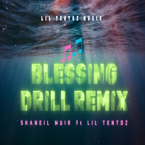 BLESSING DRILL REMIX ft. SHANEIL MUIR