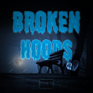 Broken Hoods