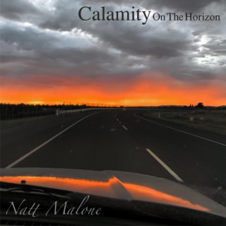 Calamity on the Horizon