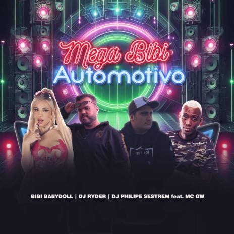Mega Bibi Automotivo ft. DJ Ryder, Bibi Babydoll & Mc Gw cover art