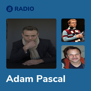 Adam Pascal Radio