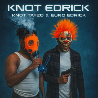 Knot Edrick