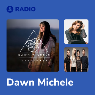 Dawn Michele Radio