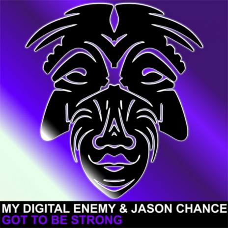 Got To Be Strong (Original Mix) ft. Jason Chance cover art