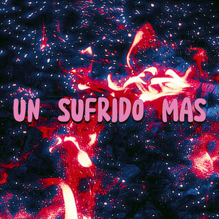 Un Sufrido Mas