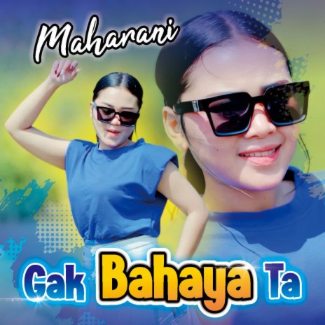 Gak Bahaya Ta