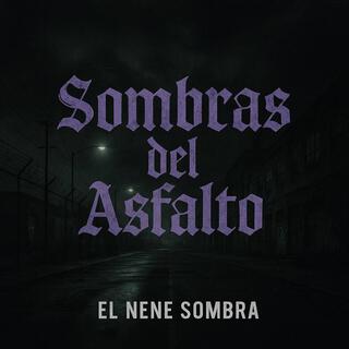 SOMBRAS DEL ASFALTO