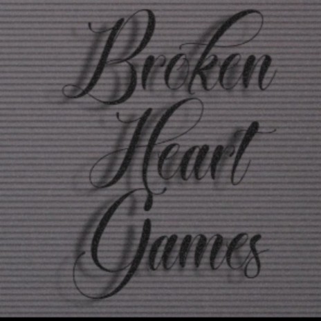 Broken Heart Games