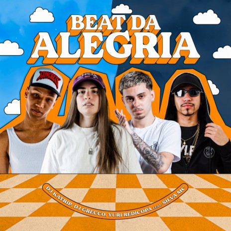 Beat da Alegria ft. DJ Grecco, Yuri Redicopa & Silva Mc cover art