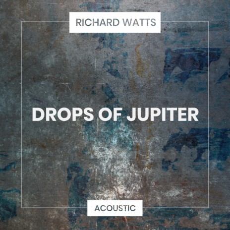 Drops of Jupiter (Acoustic) cover art